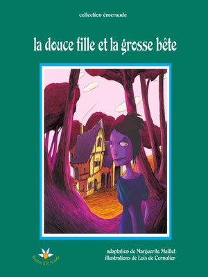 cover image of La douce fille et la grosse bête